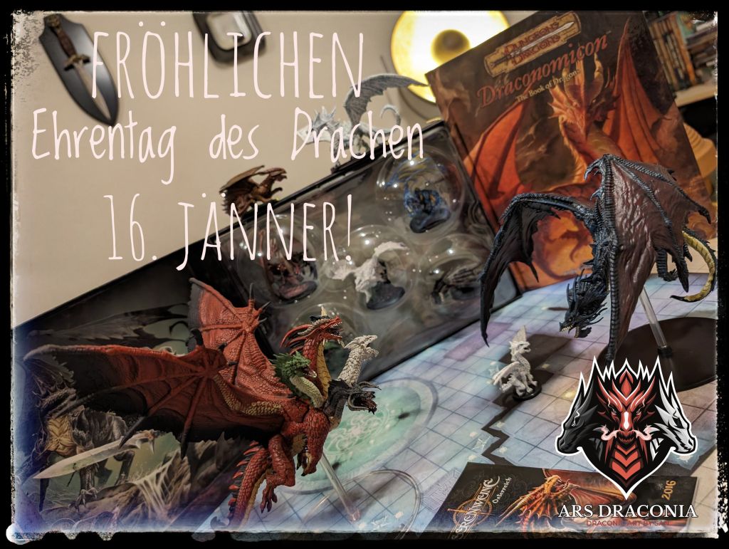 Fröhlichen Ehrentag des Drachen – 16. Jänner!